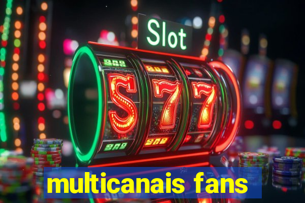 multicanais fans